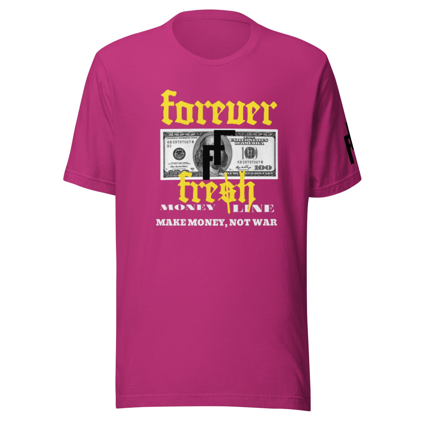 Forever Fresh Money Line Unisex t-shirt