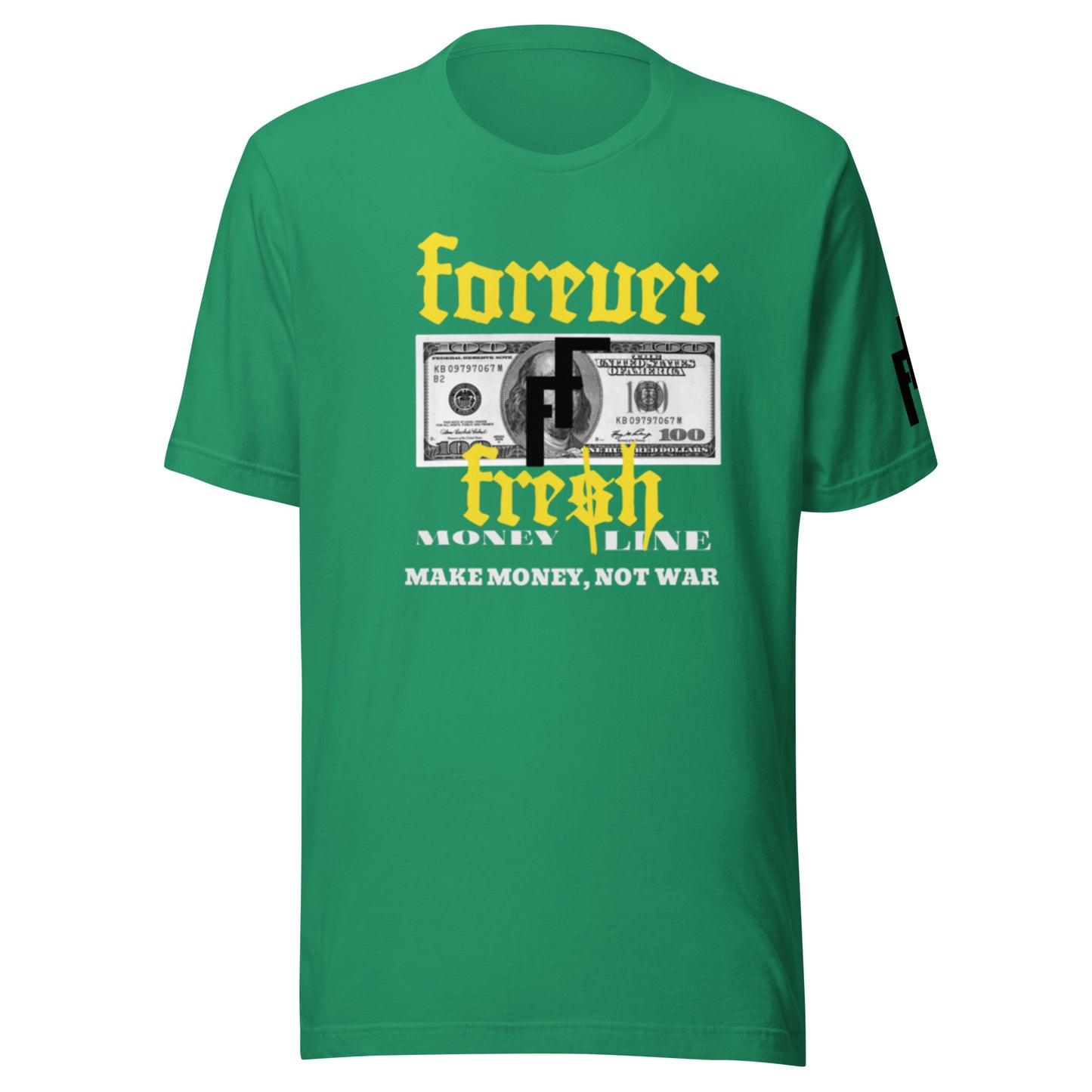 Forever Fresh Money Line Unisex t-shirt